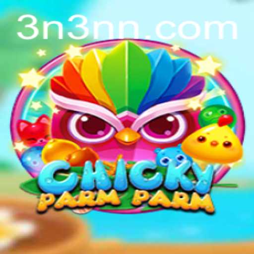 Descubra o Mundo Excitante de ChickyParmParm: Regras e Aventura com 3N3.COM
